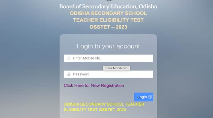 OSSTET 2023: Registration Process Begins On bseodisha.ac.in